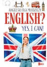Angielski dla młodzieży. English? Yes, I can! (NOWY) Machałowska Marta