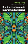 Doświadczenie psychodeliczne (Uszkodzona okładka) Timothy Leary, Ralph Metzner i Richard Alpert