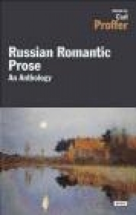 Russian Romantic Prose Orest Somov, Nikolai Gogol, Alexander Pushkin