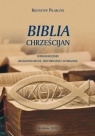  Biblia chrześcijanWprowadzenia religioznawcze, historyczne i literackie