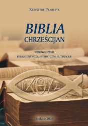 Biblia chrześcijan - Pilarczyk Krzysztof