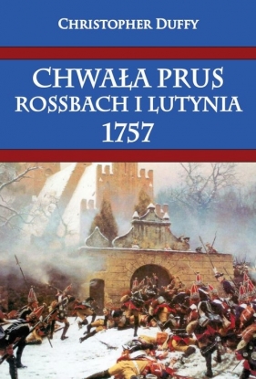 Chwała Prus - Duffy Christopher