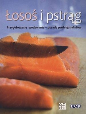 <img src='https://webimage.pl/pics/519/2/d53603.jpg' style='height:440px' /> Łosoś i pstrąg.Przygotowanie i podawanie - porady profesjonalistów (Uszkodzona okładka)