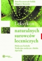 Leksykon naturalnych surowców leczniczych w.2023 - Ilona Kaczmarczyk-Sedlak, Zbigniew Skotnicki