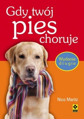 GDY TWÓJ PIES CHORUJE - NICO MARITZ