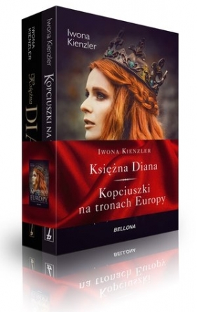 Pakiet: Księżna Diana / Kopciuszki na tronach Europy - Iwona Kienzler