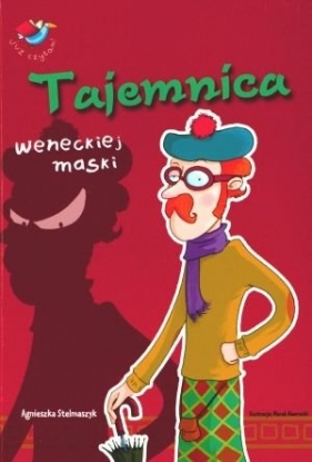 Tajemnica weneckiej maski - Agnieszka Stelmaszyk