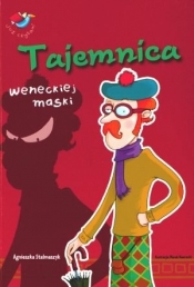 Tajemnica weneckiej maski - Agnieszka Stelmaszyk