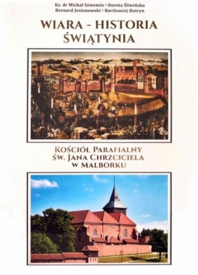 Wiara - Historia - Świątynia. Kościół parafialny.. - Praca zbiorowa