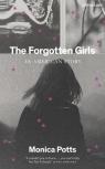 The Forgotten Girls An American Story Potts Monica