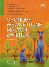 Choroby wewnętrzne małych zwierząt Tom 2 - Richard W. Nelson, C. Guillermo Couto