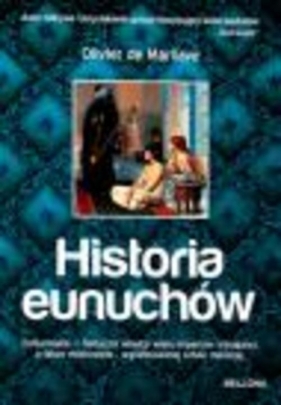 Historia eunuchów - Marliave Olivier