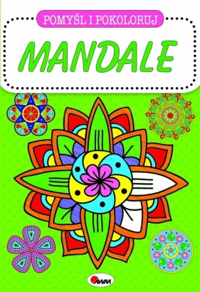 Pomyśl i pokoloruj Mandale - Piotr Kozera