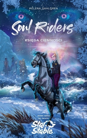 Soul Riders. Tom 3. Księga Ciemności - Helena Dahlgren