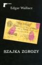 SZAJKA ZGROZY - Edgar Wallace
