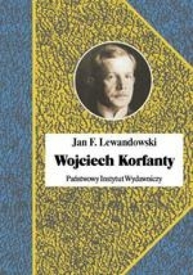 Wojciech Korfanty - Lewandowski Jan F.