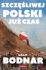 Szczęśliwej Polski już czas Adam Bodnar