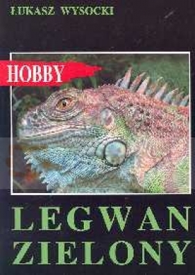 Legwan zielony - Łukasz Wysocki