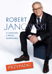 Przypadki Robert Janowski jakiego nie znacie, w szczerej w rozmowie z Marią Szabłowską - Robert Janowski