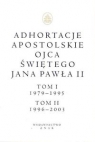 Adhortacje apostolskie Ojca Świętego Jana Pawła II Tom I (1979-1995) i II Jan Paweł II