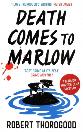 Death comes to marlow - Thorogood Robert