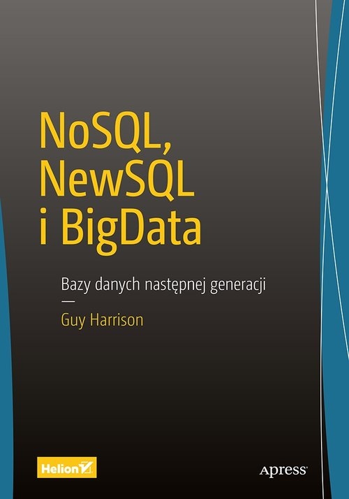 NoSQL NewSQL i BigData Bazy danych następnej generacji