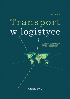 Transport w logistyce - Elżbieta Gołembska, Marcin Gołembski