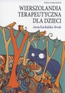 Wierszolandia terapeutyczna dla dzieci Anna Kochalska-Siwak