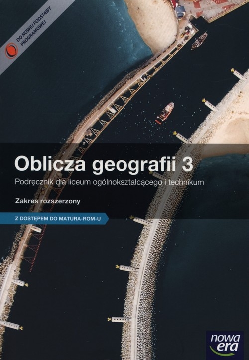 Oblicza geografii 3 Podręcznik Zakres rozszerzony z dostępem do Matura-ROM-u