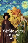 Wielkie sekrety arcydzieł sztuki (Uszkodzona okładka) Łenyk-Barszcz Joanna, Barszcz Przemysław