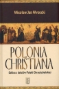 Polonia Christiana - Wiesław Jan Wysocki