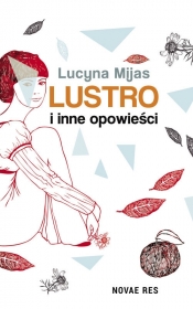 Lustro i inne opowieści - Mijas Lucyna