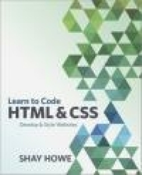 Learn to Code HTML and CSS Shay Howe
