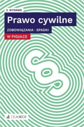 Prawo cywilne. Zobowiązania. Spadki w pigułce w.2 - Opracowanie zbiorowe