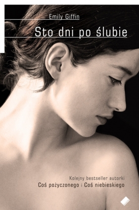 Sto dni po ślubie - Giffin Emily