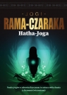 Hatha-Joga Nauka Jogów o zdrowiu fizycznem i o sztuce oddychania Rama-Czaraka Jogi