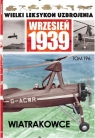 Wielki Leksykon Uzbrojenia Wrzesień 1939. Tom 196. Wiatrakowce