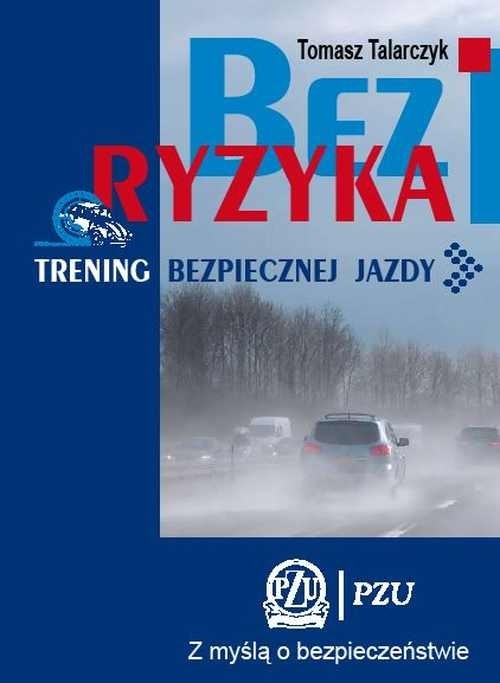 Bez ryzyka Trening bezpiecznej jazdy