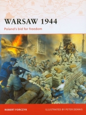 Warsaw 1944 Polands bid for freedom - Forczyk Robert