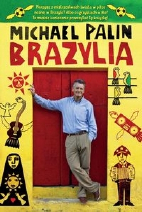 Brazylia - Palin Michael