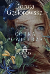 Córka powietrza. Wielkie Litery - Dorota Gąsiorowska