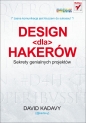 Design dla hakerów Sekrety genialnych projektów - David Kadavy
