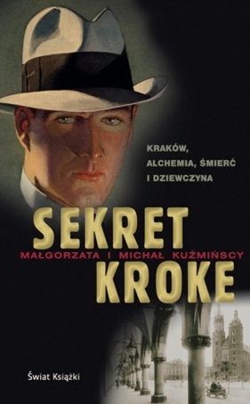 Sekret Kroke - Kuźmińska Małgorzata, Kużmiński Michał