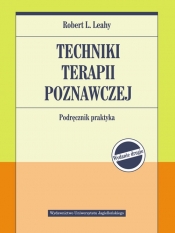 Techniki terapii poznawczej (Uszkodzona okładka) - Robert L. Leahy