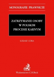 Zatrzymanie osoby w polskim procesie karnym
