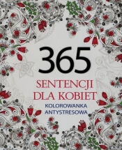 365 sentencji dla kobiet Kolorowanka antystresowa - Adamska Elżbieta