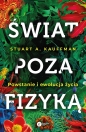 Świat poza fizyką. - Stuart A. Kaufmann