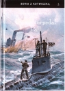Uwaga torpeda! Pal! Wilhelm Marschall