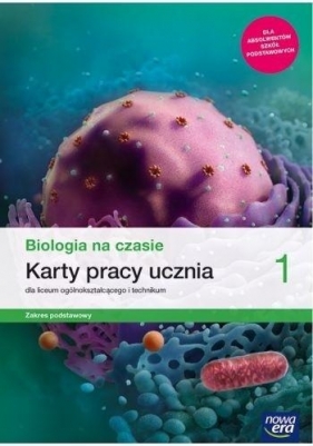 Biologia na czasie 1. Karty pracy ucznia dla liceum i technikum. Zakres podstawowy (Uszkodzona okładka) - Barbara Januszewska-Hasiec, Joanna Kobyłecka, Jac