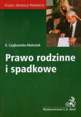 Prawo rodzinne i spadkowe - Czajkowska-Matosiuk Katarzyna
